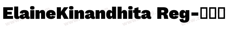 ElaineKinandhita Reg字体转换